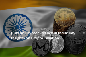 Tax on Cryptocurrency in India