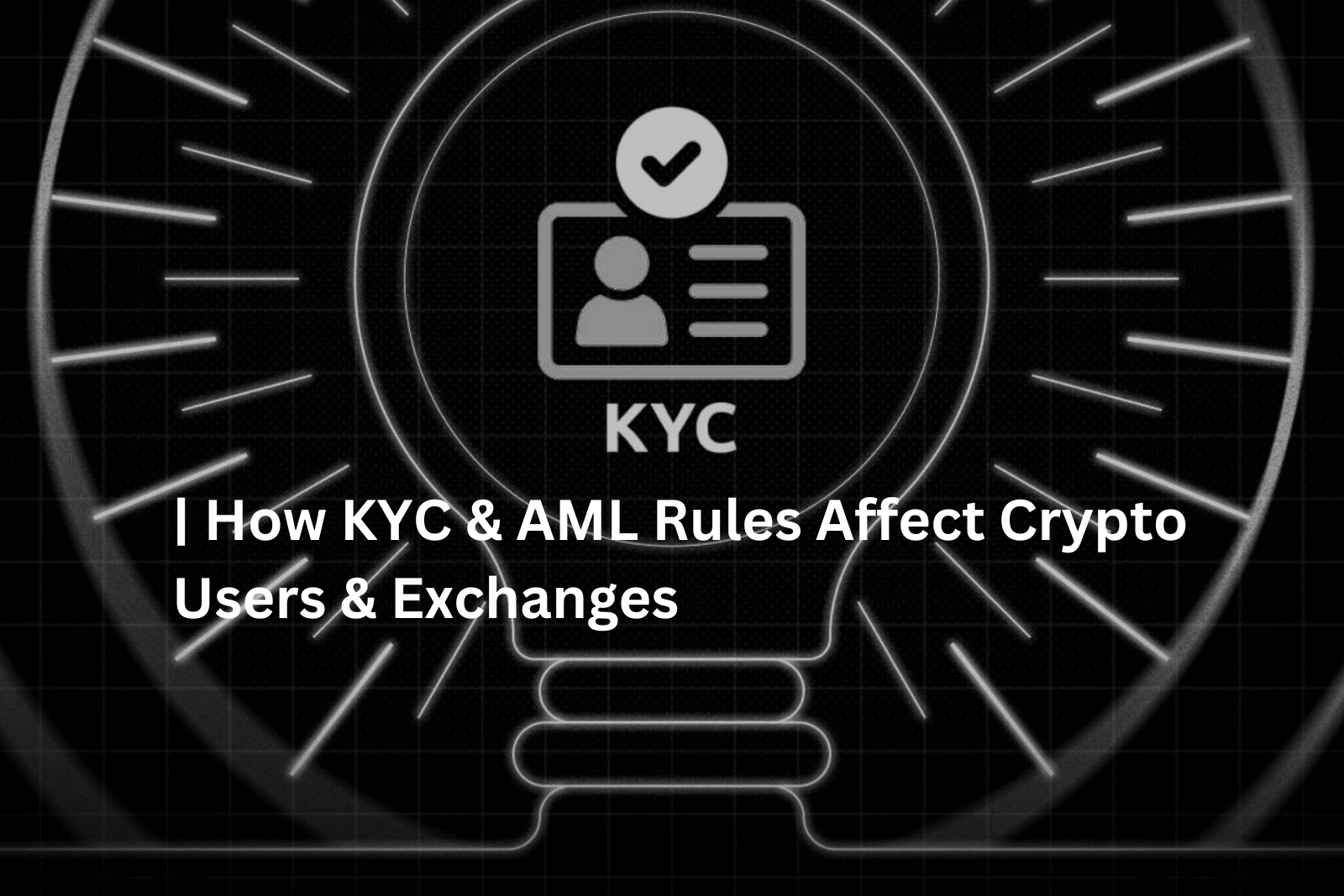 KYC and AML Rules