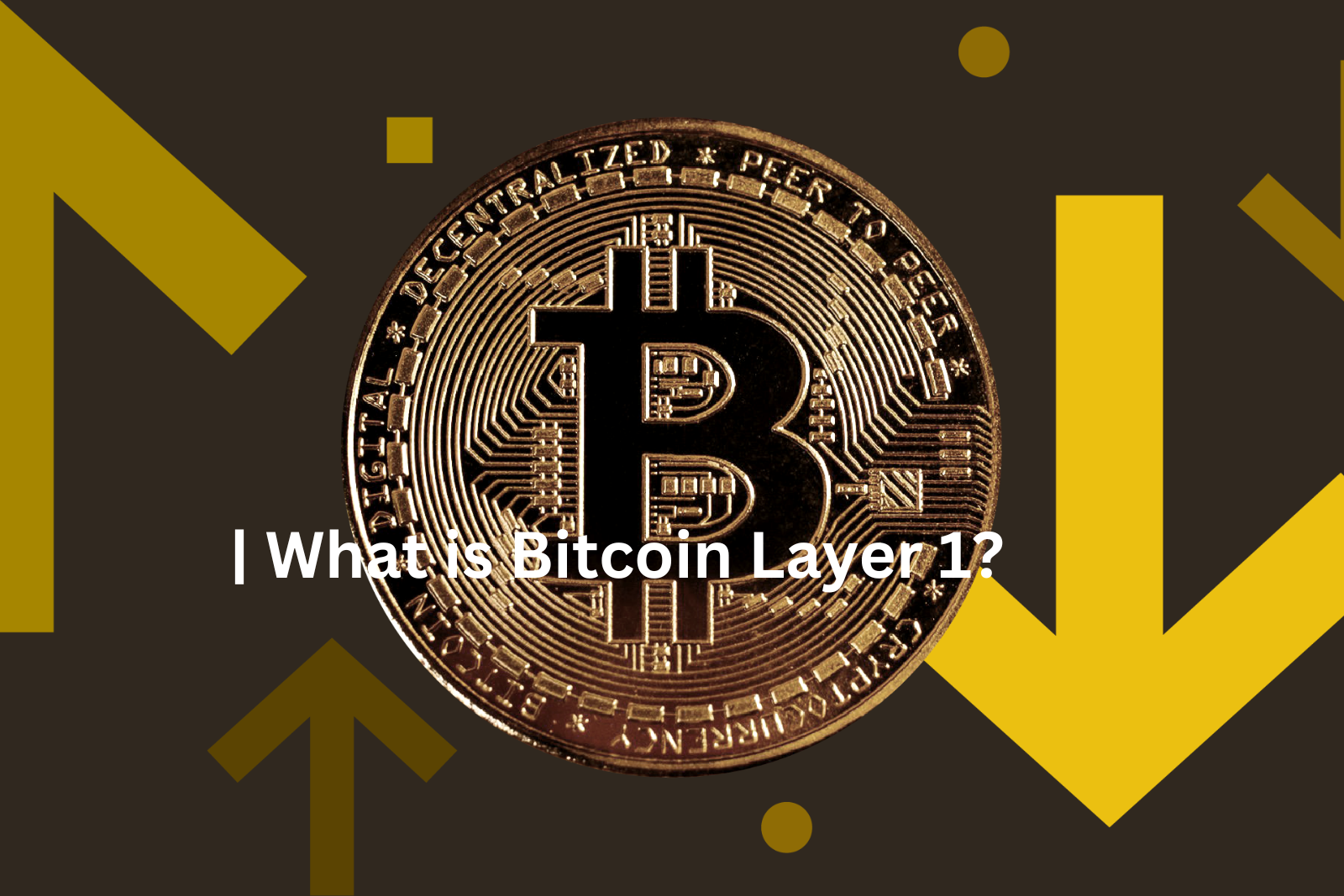 Bitcoin Layer 1